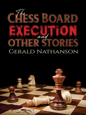 cover image of The Chess Board Execution and Other Stories